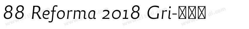 88 Reforma 2018 Gri字体转换